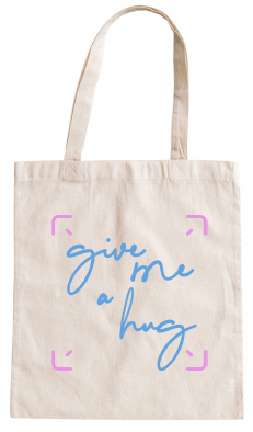 Tote Bag GIVE ME A HUG